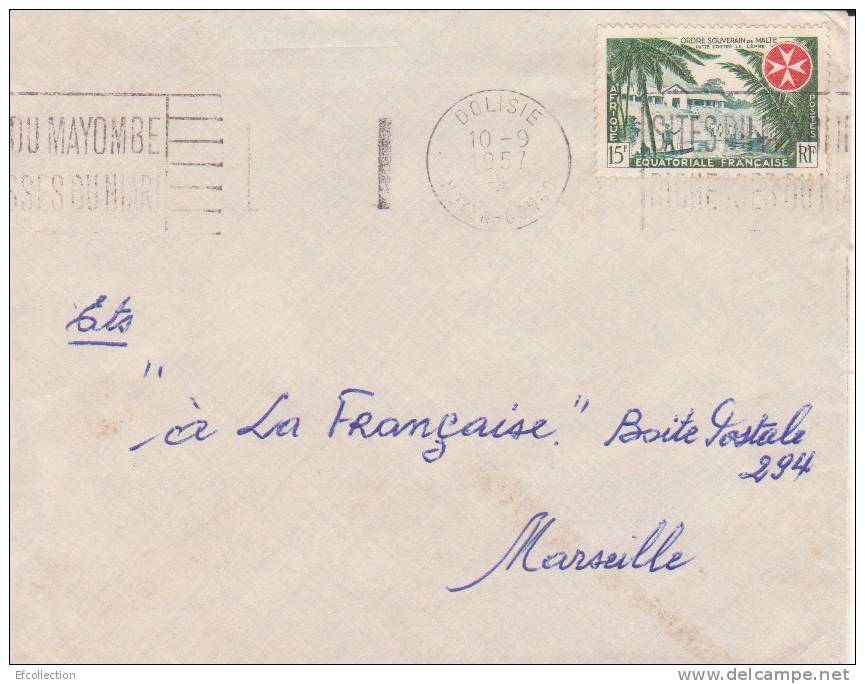 Congo,Dolisie,1957,lettre ,Colonies,ordre  Souverain De Malte Et Lutte Contre La Lépre,n°237 Sur Lettre - Covers & Documents