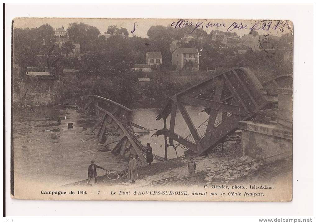 (95)  AUVERS SUR OISE Le Pont Détruit Par Le Génie Français  Voir Scans (2) - Auvers Sur Oise