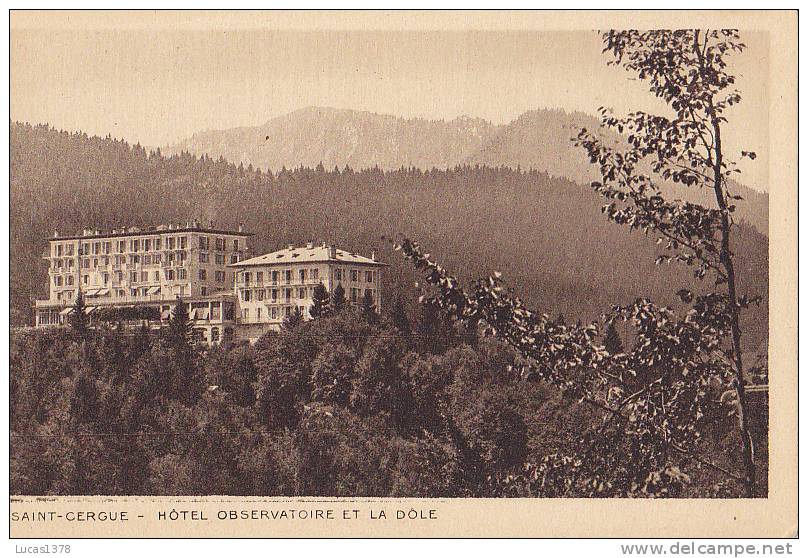 74 / SAINT CERGUE / HOTEL OBSERVATOIRE ET LA DOLE - Saint-Cergues