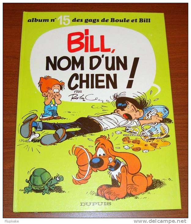 Boule Et Bill 15 Roba Bill Nom D´un Chien! Dupuis Édition 1980 - Boule Et Bill