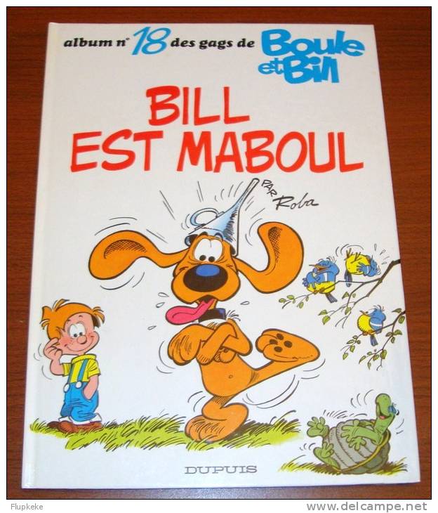 Boule Et Bill 18 Roba Bill Est Maboul Dupuis Édition 1980 - Boule Et Bill