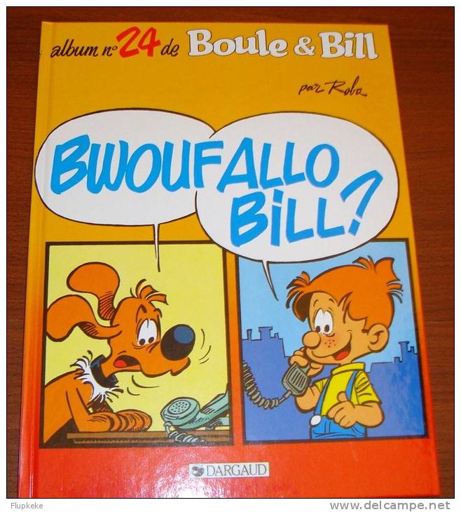 Boule Et Bill 24 Roba Bwouf Allo Bill ? Dargaud Édition 1995 - Boule Et Bill