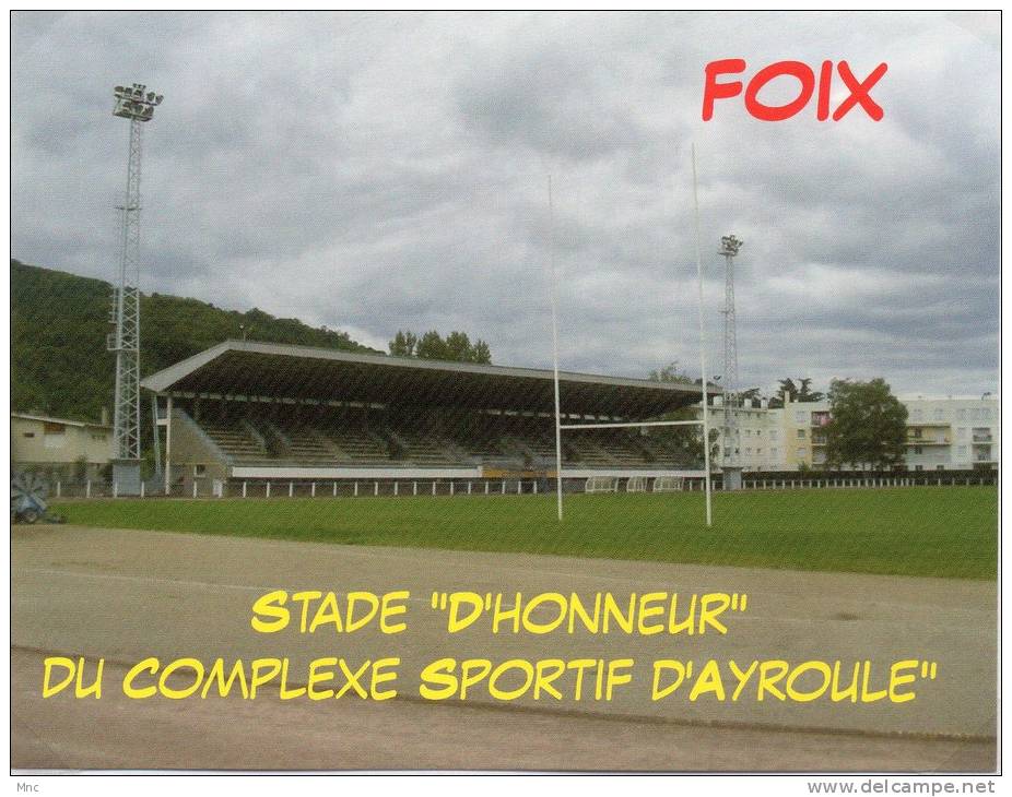 FOIX Stade "d'Honneur" Du Complexe Sportif D'Ayroule" (09) - Rugby