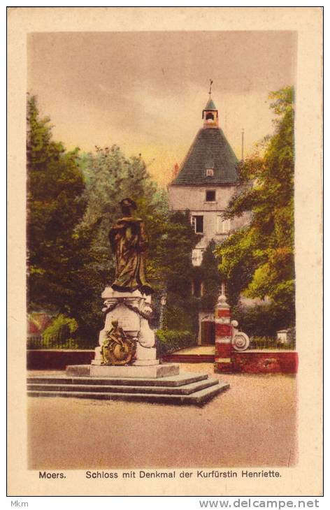 Moers Schloss Mit Denkmal Der Kurfürstin Henriette - Mörs