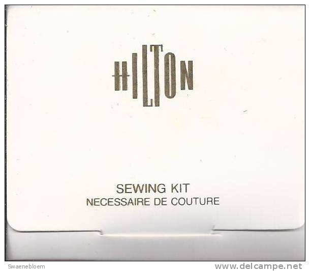 Naaigarnituurtje.- Nähetui. Costurero Sewing Kit. Necessaire De Couture. Fournutuur. Hilton Hotels International - Andere & Zonder Classificatie