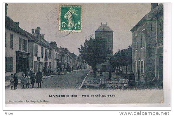 LA CHAPELLE LA REINE - Place Du Château D'eau - La Chapelle La Reine