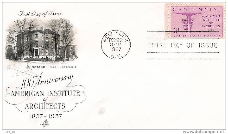 FDC  U.S.A  1957  100th Anniversary American Institute Of Architects - 1951-1960