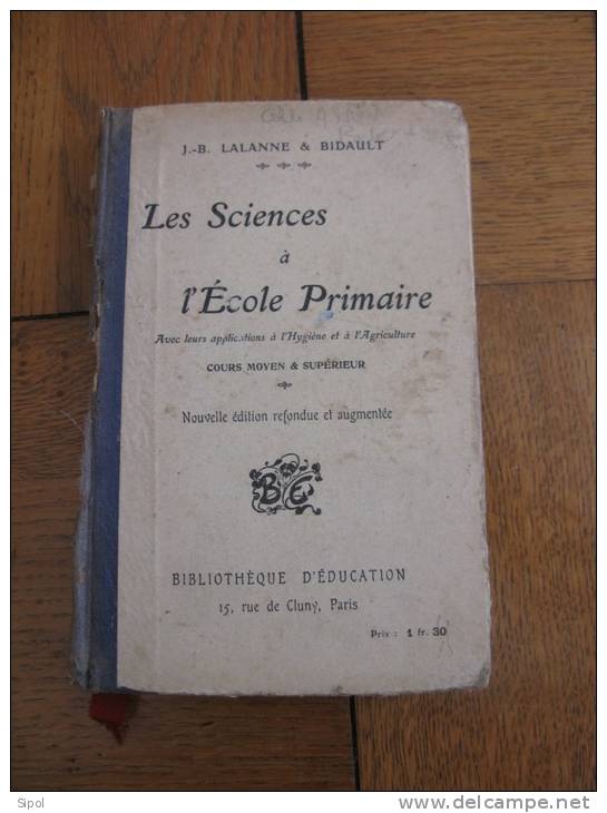 Les Sciences à L école Primaire  J.B Lalanne Et Bidault  Bibliothèque D éducation Paris - 6-12 Ans