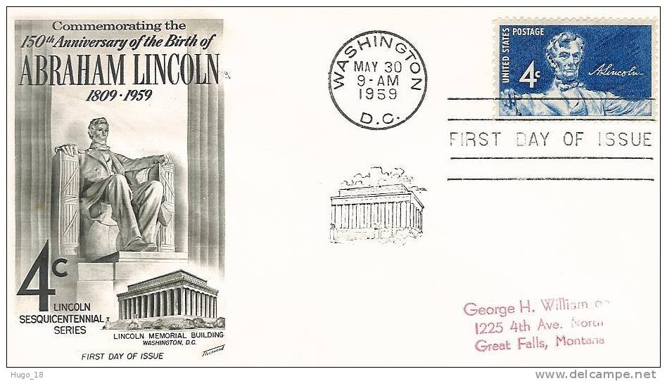 FDC  U.S.A  1959  Commemorating 150th Of The Birth Of Abraham Lincoln - 1951-1960