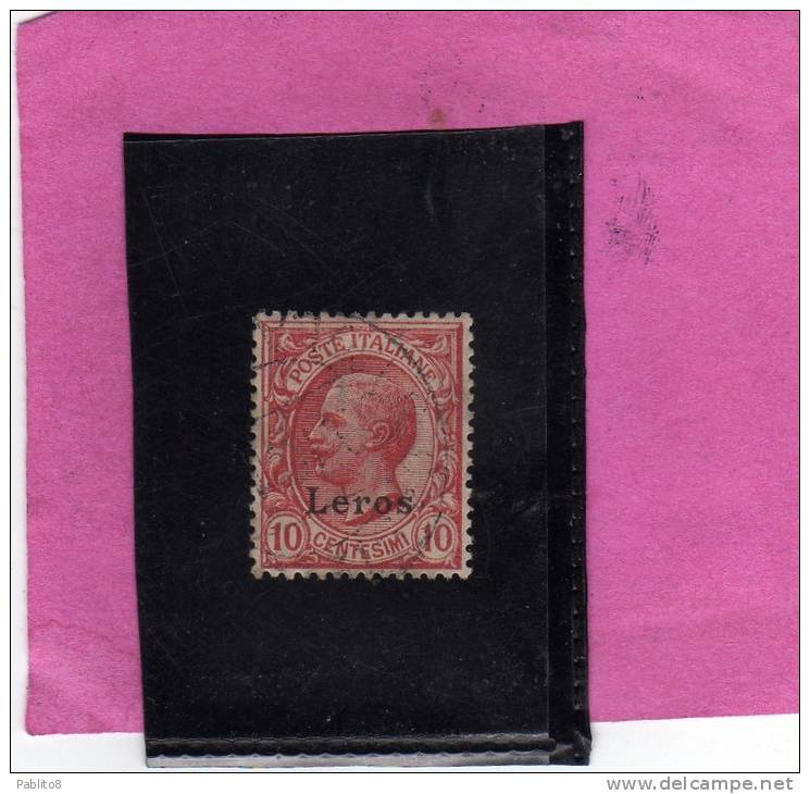 COLONIE ITALIANE EGEO 1912 LERO (LEROS) SOPRASTAMPATO D´ITALIA ITALY OVERPRINTED CENT. 10 CENTESIMI USATO USED OBLITERE´ - Aegean (Lero)