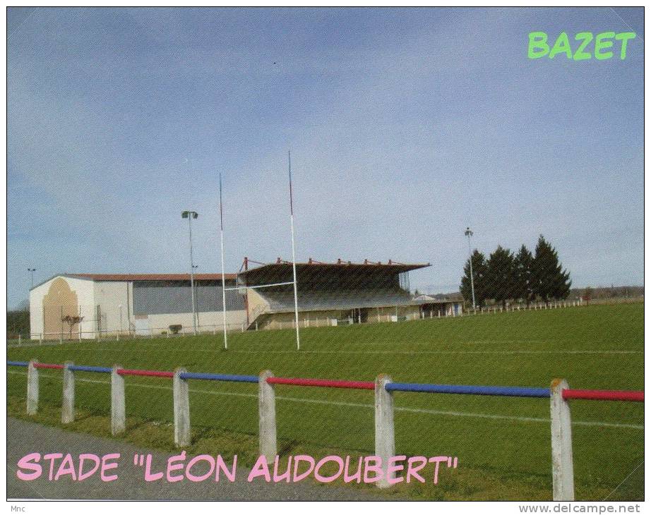 BAZET Stade "Léon Audoubert" (65) - Rugby