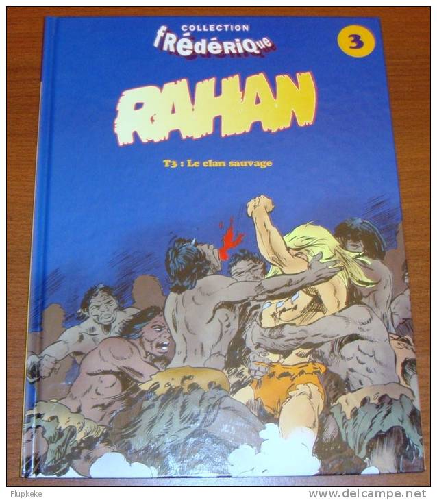 Rahan 3 Le Clan Sauvage Collection Frédérique 1996 - Rahan