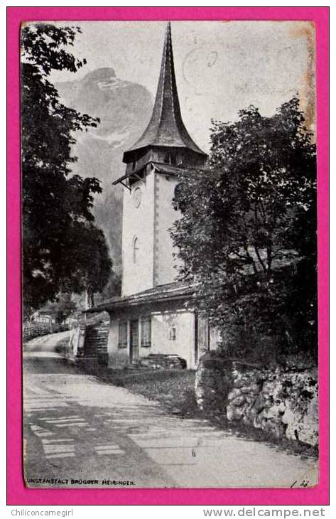 Gsteig - Kirche Mit Schlauchhorn - BRÜGGER MEIRINGEN - 1908 ( N 2441 ) - Brügg
