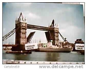 ENGLAND  LONDON  TOWER BRIDGE  NAVE SHIP  CARGO VB1978   DL393 - River Thames