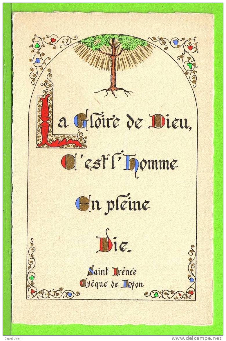 LA GLOIRE DE DIEU. . . ./ SAINT IRENEE  / Carte Non écite Et Dos Vierge - Autres & Non Classés