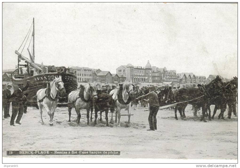 CPA BERCK PLAGE (Pas De Calais) - Remise à Flot D'une Barque De Pêche (avec Chevaux) - Berck