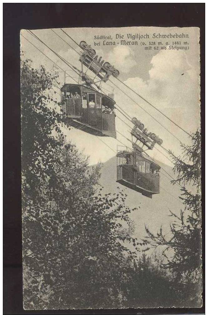 Tirol: Die Vigiljoch Schwebebahn Bei Lana Meran V.328m. -1481m. Aus177 - Other & Unclassified