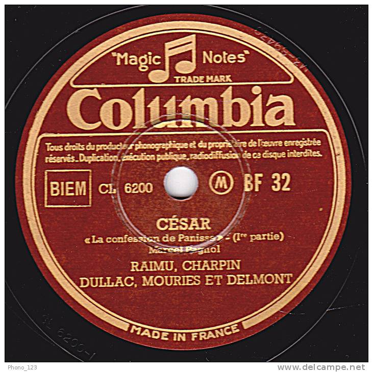 Disque 78 Trs - Columbia BF 32 - THEATRE - Marcel PAGNOL - CESAR  La Confession De Panisse - J. RAIMU, CHARPIN, ..... - 78 T - Disques Pour Gramophone