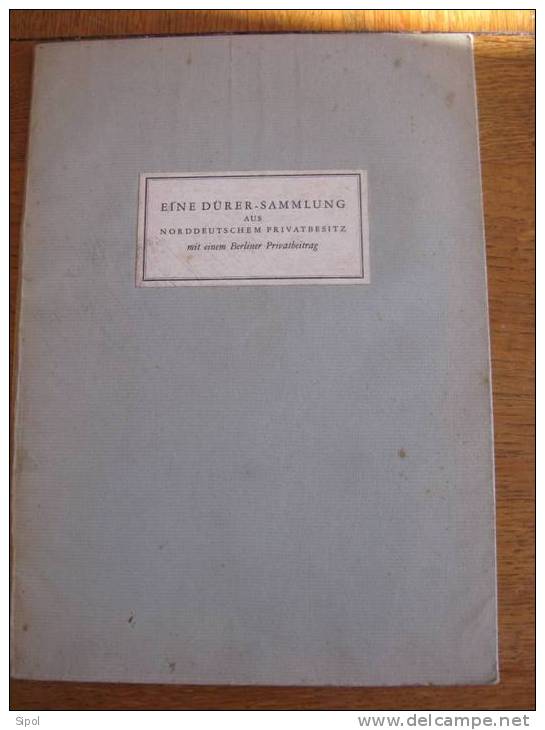 Eine Dürer-Sammlung Aus Norddeutschem Privatbesitz Mit Einem Berliner Privatbeitrag - Art