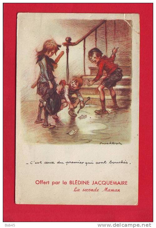 1947 - CARTE DESSIN POULBOT TAUDIS ENFANT MISERE BLEDINE JACQUEMAIRE PUBLICITE - Publicité