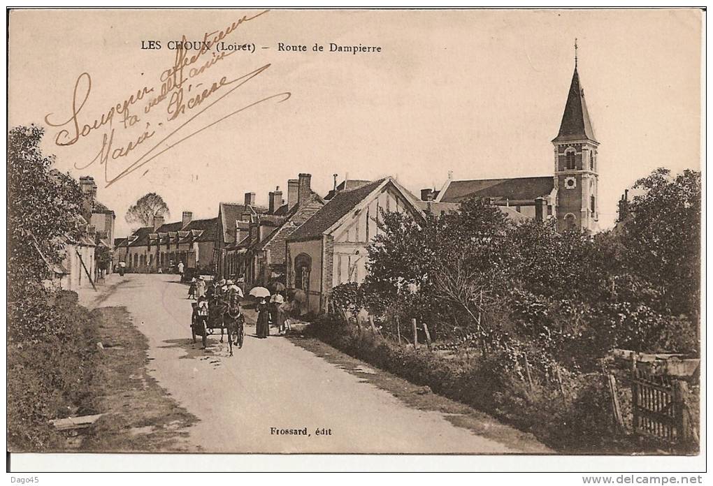 LES CHOUX (Loiret) - Route De Dampierre     Légére Pliure Bas Gauche - Other & Unclassified