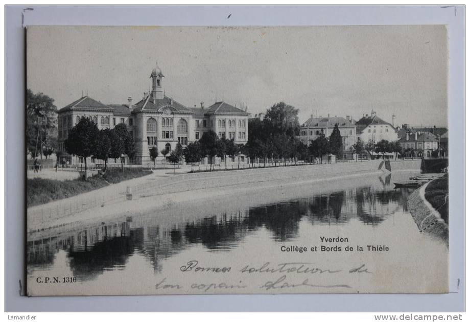 CPA  -JU -  Suisse - YVERDON - Collège Et Bords De La Thièle - Other & Unclassified