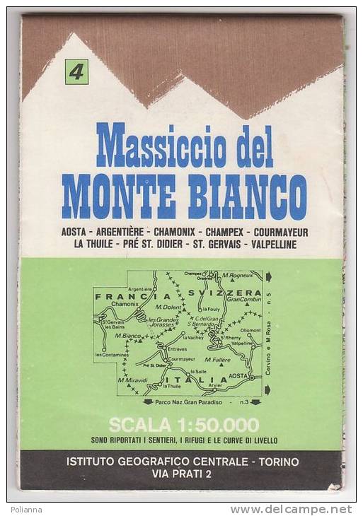 PAW/38 MONTE BIANCO Sentieri E Rifugi - Aosta-Argentiere-Chamonix-Champex-Courmayeur-La Thuile-Pré St.Didier - Carte Topografiche