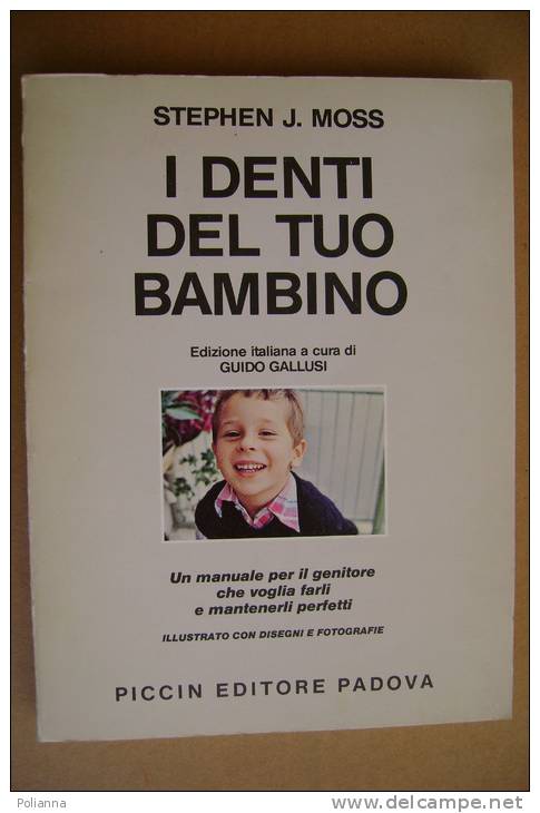 PAW/44 J.Moss I DENTI DEL TUO BAMBINO Piccin 1982/odontoiatria - Bambini