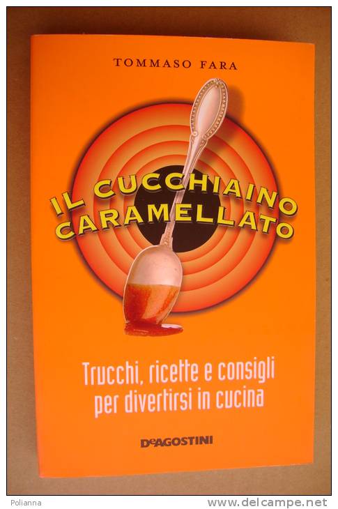 PAW/49 Fara IL CUCCHIAINO CARAMELLATO De Agostini 2005/RICETTE CUCINA/GASTRONOMIA - Huis En Keuken