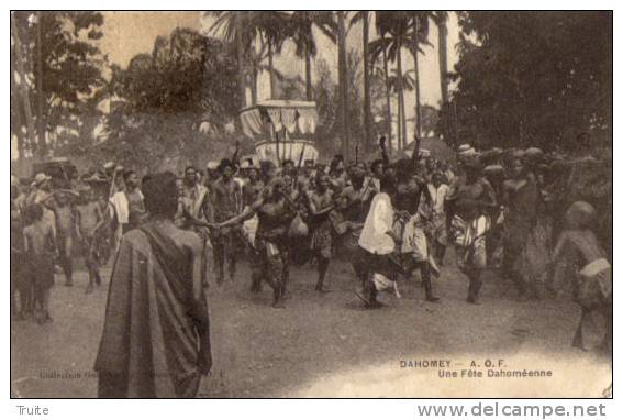 DAHOMEY UNE FETE DAHOMEENNE - Dahomey