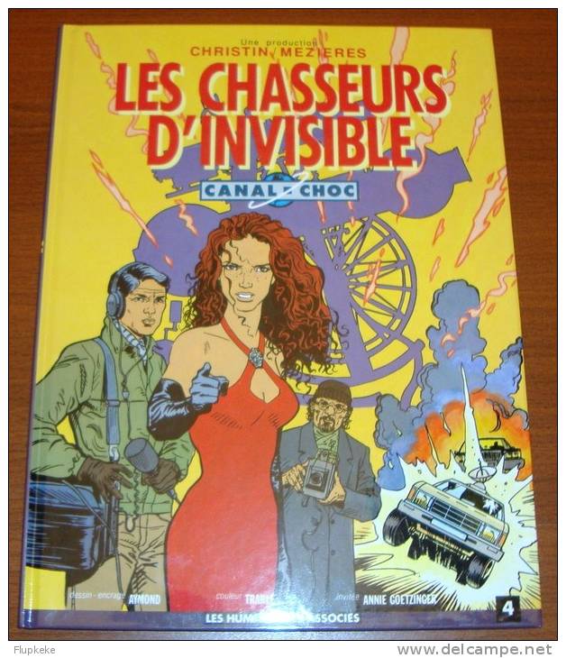 Canal - Choc 4 Les Chasseurs D´Invincible Christin Mézières Les Humanoïdes Associés Édition 1992 - Autres & Non Classés