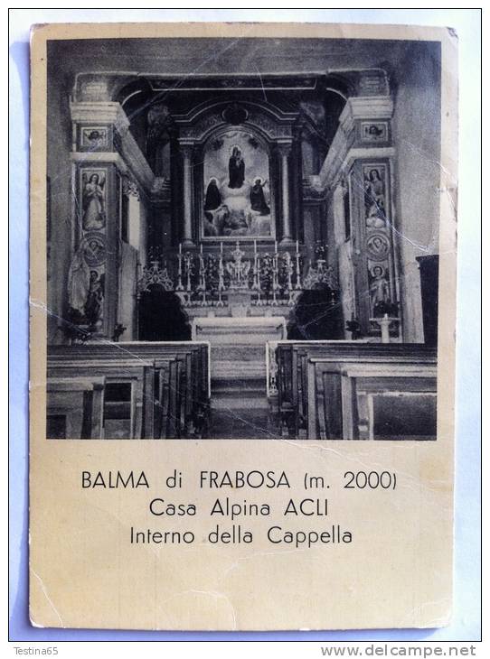 CUNEO--FRABOSA SOPRANA--BALMA DI FRABOSA--CASA ALPINA ACLI--INTERNO DELLA CAPPELLA--FG-V 5-8-1956 - Cuneo