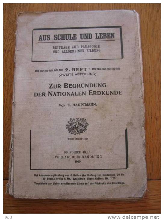 Aus Schule Und Leben  Zur Begründung Der Nationalen Erkunde - E.Hauptmann 1910 - Schulbücher
