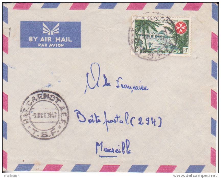 CARNOT - T.S.F - P&T - OUBANGUI - 1957 - Afrique,colonies Francaises,avion,lettre - Other & Unclassified