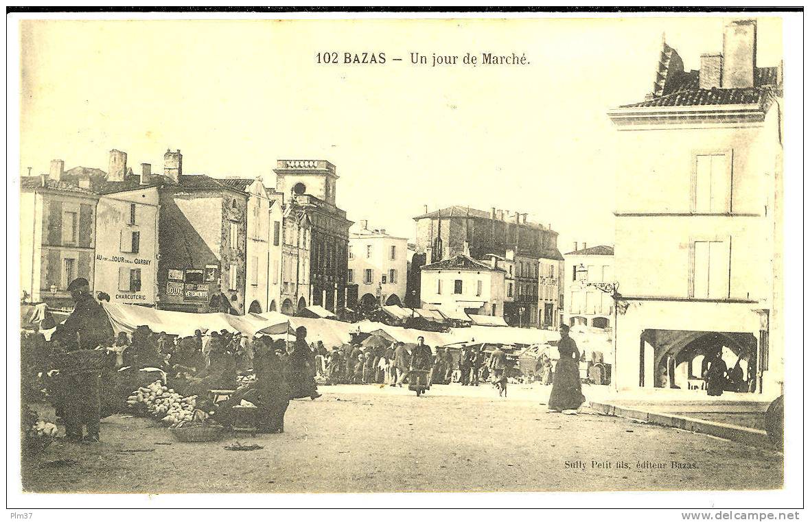 BAZAS - Jour De Marché - Bazas