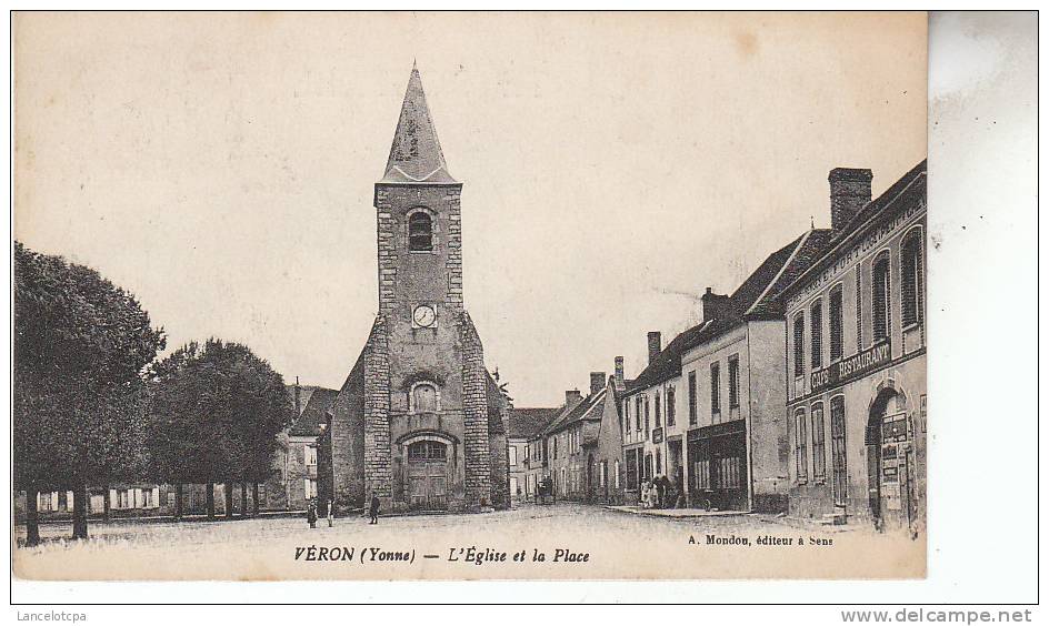 89 - VERON / EGLISE ET LA PLACE - Veron