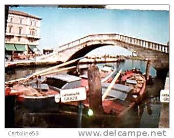 CHIOGGIA HOTEL ITALIA E PONTE  DI VIGO N1965  DL813 - Chioggia