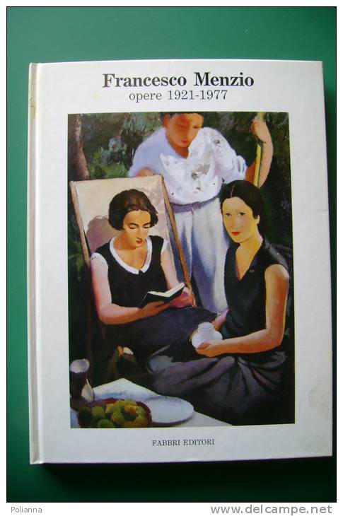 PEF/4 FRANCESCO MENZIO OPERE 1921-1977 Fabbri Ed.1987 - Palazzo Graneri. Torino - Kunst, Antiquitäten