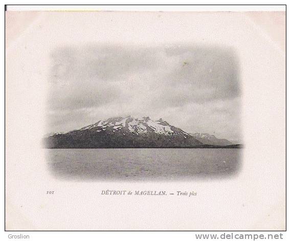 DETROIT DE MAGELLAN  101   TROIS  PICS    1903 - Chili