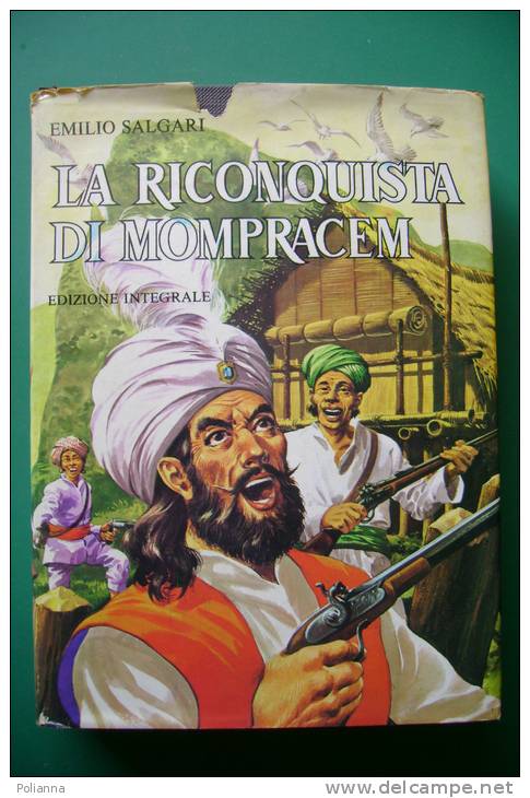 PEF/25 Emilio Salgari LA RICONQUISTA DI MOMPRACEM Ed.integrale A.Vallardi 1976/Ill. R.e F.Maggi - Tales & Short Stories