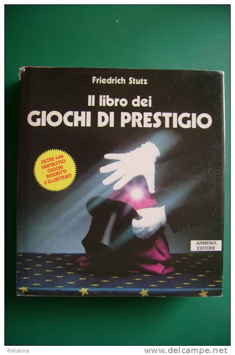 PEF/29 Friedrich Stutz IL LIBRO DEI GIOCHI DI PRESTIGIO /MAGIA Armenia Ed.1989 - Jeux