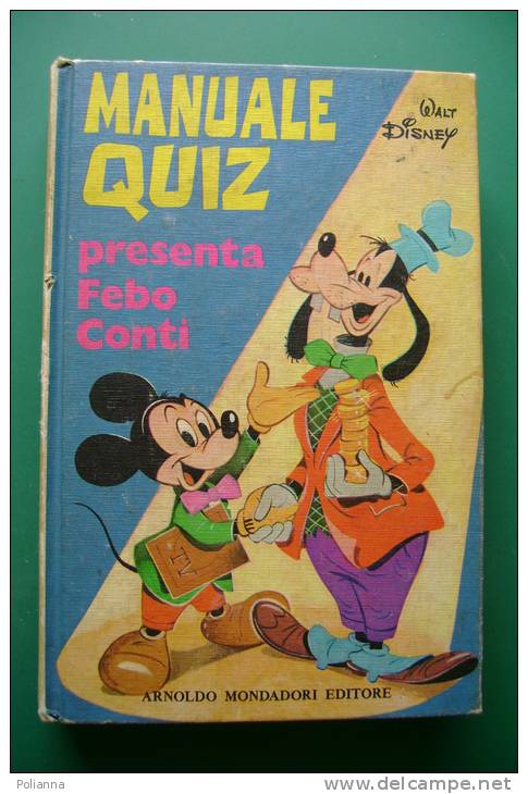 PEF/34 Walt Disney MANUALE QUIZ Mondadori Ed.1972/TOPOLINO/PIPPO - Disney