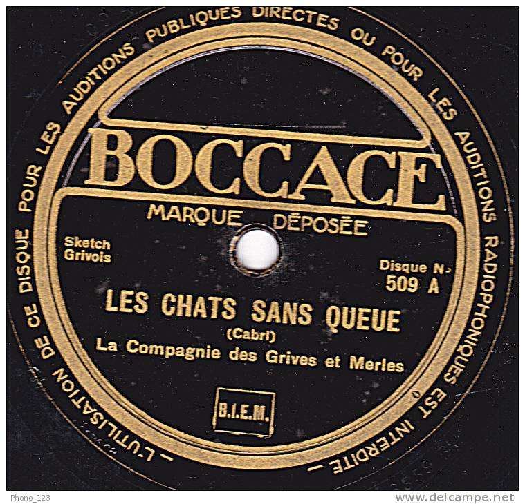 Disque 78 Trs - BOCCAGE 509 - La COMPAGNIE Des GRIVES Et MERLES - LES CHATS SANS QUEUE - DANS LE FOIN - 78 T - Disques Pour Gramophone