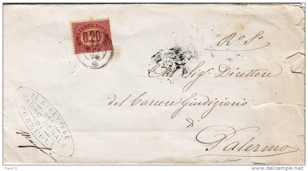 POZZUOLI  /  PALERMO - OVALE  ( IL Direttore - Bagno Penale Di Pozzuoli ) - 23.10.1875 -Franc. Di Stato Cent. 20 Isolato - Neufs