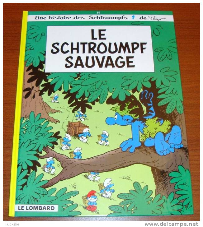 Les Schtroumpfs 19 Le Schtroumpf Sauvage Peyo Le Lombard Édition 1998 - Schtroumpfs, Les