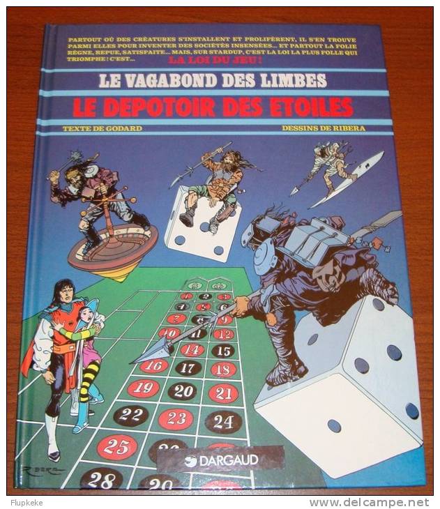 Le Vagabond Des Limbes 16 Le Dépotoir Des Étoiles Godard Ribera Éditions Vaisseau D´Argent Dargaud 1988 - Vagabond Des Limbes, Le