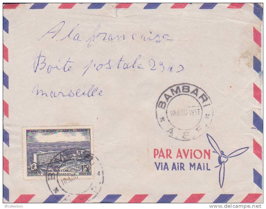 BAMBARI - OUBANGUI CHARI - 1957 - A.E.F - COLONIES FRANCAISES - Fides,Moyen Congo,hopital De Brazzaville,lettre - Altri & Non Classificati