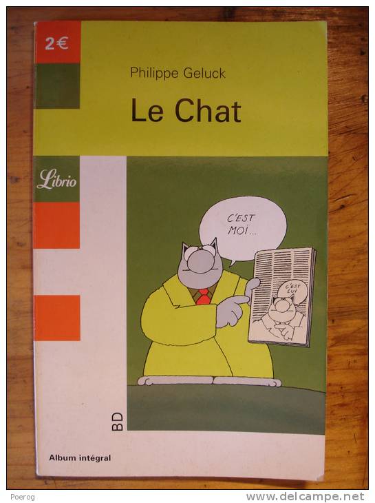 PHILIPPE GELUCK - LE CHAT - LIBRIO 2004 - BD ALBUM INTEGRAL - 13X20 - Geluck