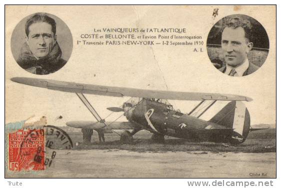 LES VAINQUEUERS DE L ATLANTIQUE COSTE ET BELLONTE ET L AVION POINT D INTERROGATION - Airmen, Fliers