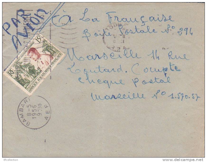 BAMBARI - OUBANGUI CHARI - 1956 - A.E.F - COLONIES FRANCAISES - Lieutenant Gouverneur Cureau,lettre - Other & Unclassified